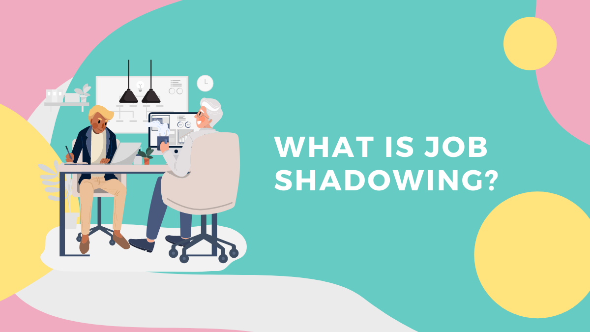 What Is Job Shadowing Talenteria